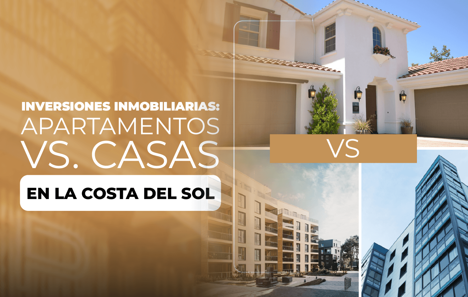 Inversiones Inmobiliarias: Apartamentos vs. Casas en la Costa del Sol